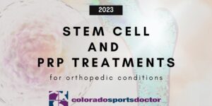 Stem Cell and Platelet Rich Plasma Treatments for Orthopedic Conditions in 2023